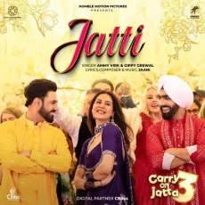 Jatti - Ammy Virk, Gippy Grewal, Jaani MP3 Songs