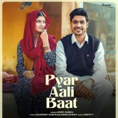 Pyar Aali Baat - Ndee Kundu Mp3 Song Download Now - Ndee Kundu MP3 Songs