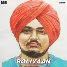Boliyaan - Sidhu Moose Wala MP3 Songs
