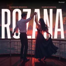 Rozana - Prateeksha Srivastava Full Song Download - Prateeksha Srivastava, Shubham Agrawal MP3 Songs