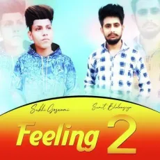 Feeling 2 - Sukhi Goswami MP3 Songs