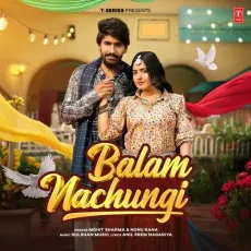 Balam Nachungi


 - Mohit Sharma Song - Mohit Sharma, Nonu Rana, Gulshan Music MP3 Songs