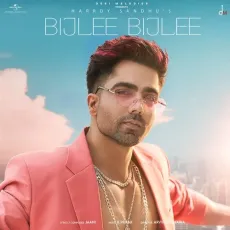 Bijlee Bijlee - Harrdy Sandhu MP3 Songs