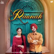 Raunak - Ekam Chanoli Full Song Download - Ekam Chanoli MP3 Songs