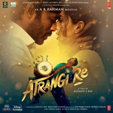 Little Little - Atrangi Re - Dhanush, Hiral Viradia MP3 Songs