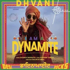 DYNAMITE - Dhvani Bhanushali MP3 Songs