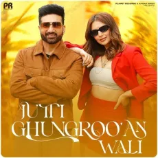 Jutti Ghungrooan Wali - Preet Harpal Mp3 Song Free Download - Preet Harpal, Sukh E Muzical Doctorz MP3 Songs