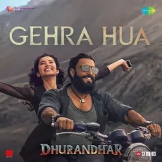 Gehra Hua - Dhurandhar MP3 Song - Irshad Kamil, Shashwat Sachdev, Arijit Singh, Armaan Khan MP3 Songs