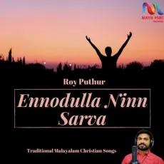 Ennodulla Ninn Sarva - Roy Puthur MP3 Songs