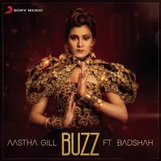 Buzz - Aastha Gill MP3 Songs
