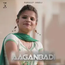 Aaganbadi - Pardeep Jandli MP3 Songs