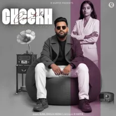 Cheekh - Sunil Dhulia - Sunil Dhulia, Heena MP3 Songs