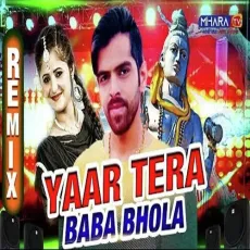 Yaar Tera Baba Bhola Remix - Masoom Sharma MP3 Songs