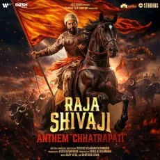 Raja Shivaji Anthem - Raja Shivaji - Manoj Muntashir, Ajay-Atul, Ajay Gogavale MP3 Songs