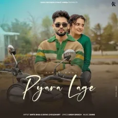Pyara Lage - Shiva Choudhary Song Download Mp3 - Shiva Choudhary MP3 Songs