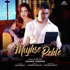 Mujhse Pehle - Saaj Bhatt MP3 Songs