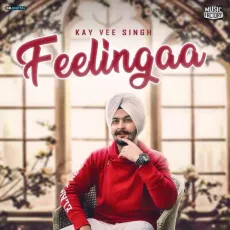 Feelingaa - Kay Vee Singh - Kay Vee Singh MP3 Songs
