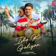 Ishq Ki Galiyan - Ndee Kundu - Ndee Kundu, VJ Paul, Ash Bhardwaj MP3 Songs