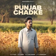 Punjab Chadke - Lafaz MP3 Songs