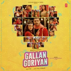 Gallan Goriyan - Dhvani Bhanushali, Taz MP3 Songs
