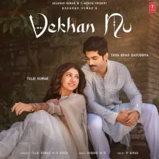 Vekhan Nu - Tulsi Kumar - Tulsi Kumar, IP Singh, Akshay &amp; IP MP3 Songs