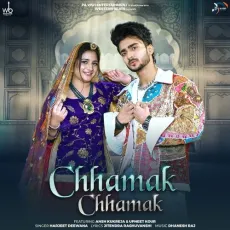 Chhamak Chhamak (feat. Ansh Kukreja) - Harjeet Deewana MP3 Songs
