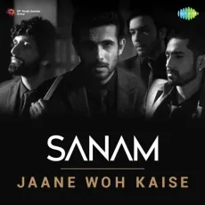 Jaane Woh Kaise - Sanam MP3 Songs