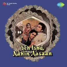 Yeh Ishq Nahin Aasaan - Yeh Ishq Nahin Aasaan - Mahendra Kapoor, Suresh Wadkar, Shabbir Kumar MP3 Songs