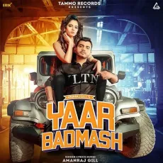 Yaar Badmash - Amanraj Gill MP3 Songs