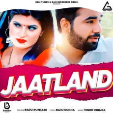 Jaatland - Raju Punjabi MP3 Songs