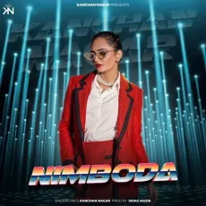 Nimboda - Kanchan Nagar Song Mp3 Download - Kanchan Nagar MP3 Songs
