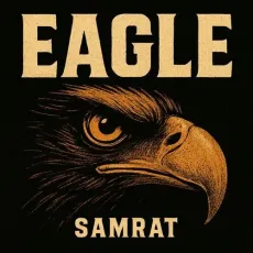 Eagle - Samrat Mp3 Free Download - Samrat, MXRCI MP3 Songs