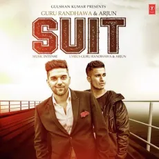 Suit - Guru Randhawa, Arjun MP3 Songs