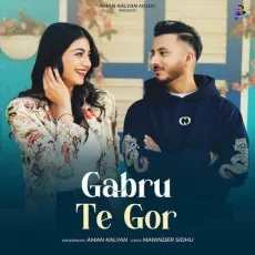 Gabru Te Gor - Aman Kalyan MP3 Songs