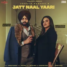 Jatt Naal Yaari - Jordan Sandhu, Himanshi Khurana MP3 Songs
