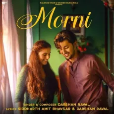Morni - Darshan Raval - Darshan Raval MP3 Songs