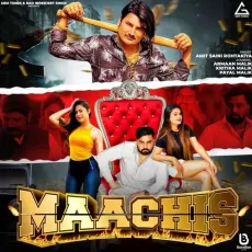 Maachis - Amit Saini Rohtakiya MP3 Songs