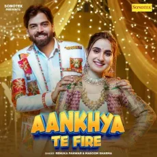 Aankhya Te Fire


 - Renuka Panwar mp3 song download - Renuka Panwar, Masoom Sharma MP3 Songs