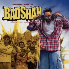 Badshah - Emiway Bantai - Emiway Bantai, Abhijeet MP3 Songs