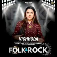 VICHHODA FOLK N ROCK - Lalima - Lalima, Mika Singh MP3 Songs