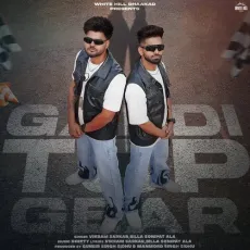 Gaadi Top Gear - Vikram Sarkar, Billa Sonipat Ala MP3 Songs