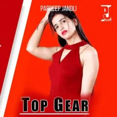 Top Gear - Pardeep Jandli MP3 Songs
