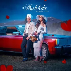 Mukhda - Mehtab Virk - Mehtab Virk MP3 Songs
