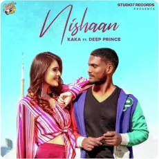 Nishaan - Kaka, Deep Prince MP3 Songs