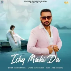 Ishq Mahi Da - Nachhatar Gill mp3 song download - Nachhatar Gill MP3 Songs