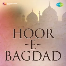 Hay Zalim Bistare Gham Par Kise - Hoor E Bagdad - Mohammed Rafi MP3 Songs