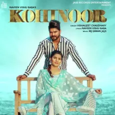 Kohinoor - Vishavjeet Chaudhary, Sapna Choudhary, MJ (Aman Jaji) MP3 Songs