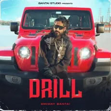 Drill - Emiway Bantai MP3 Songs