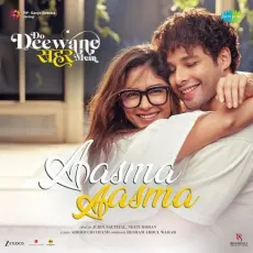 Aasma Aasma - Do Deewane Seher Mein - Abhiruchi Chand, Jubin Nautiyal, Neeti Mohan, Hesham Abdul Wahab MP3 Songs