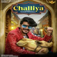 Challiya - Gulzaar Chhaniwala MP3 Songs